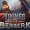 Vikings Go Berzerk (Yggdrasil) – Slåss med galna Vikingar!